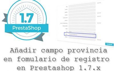 Añadir campo provincia al formulario de registro en Prestashop 1.7.x