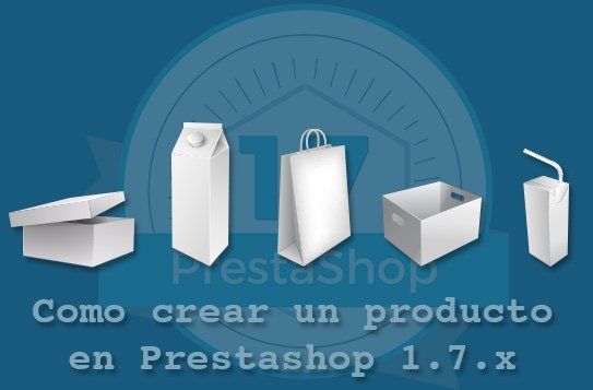 Como crear un producto en Prestashop 1.7.x